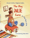 The Day Julie Came : to Take Care of Us-9781913509552