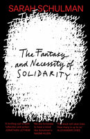 The Fantasy and Necessity of Solidarity