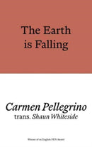 The Earth is Falling by Carmen Pellegrino