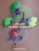 i will pay to make it bigger-9781913513580