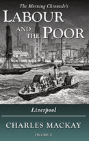 Labour and the Poor Volume X : Liverpool-9781913515102