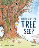 What Did the Tree See-9781913519018