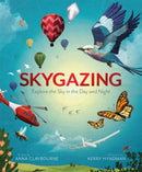 Skygazing : Explore the Sky in the Day and Night-9781913519032