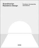 Scandinavian Residence Design : Furniture, Accessories, and Colours-9781913536206