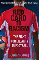Red Card to Racism : The Fight for Equality in Football-9781913543686