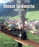 Steam in Austria : 1955 -1975-9781913555009