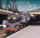Railways of East Sussex : 1948 - 1968-9781913555092