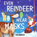 Even Reindeer Wear Masks-9781913556198