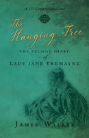 The Hanging Tree : The second diary of Lady Jane Tremayne-9781913567811