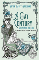 A Gay Century: Volume One: 1900-1962 : 10 unreliable vignettes of Lesbian and Gay Life-9781913567835