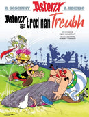 Asterix Agus Trod Nan Treubh (Asterix Sa Gaidhlig / Asterix in Gaelic)-9781913573256