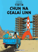 Chun na Gealaí Linn (Tintin i nGaeilge / Tintin in Irish)