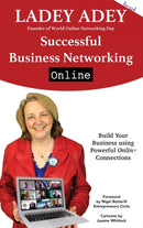 Successful Business Networking Online : Build Your Business Using Powerful Online Connections-9781913579197