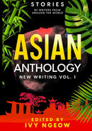 Asian Anthology : New Writing Vol. 1: Stories by Writers from Around the World-9781913584108