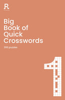 Big Book of Quick Crosswords Book 1 : a bumper crossword book for adults containing 300 puzzles-9781913602055
