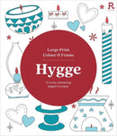 Large Print Colour & Frame - Hygge : 31 Cosy Colouring Pages to Enjoy-9781913602567