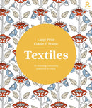 Large Print Colour & Frame - Textiles : 31 Relaxing Colouring Patterns to Enjoy-9781913602598