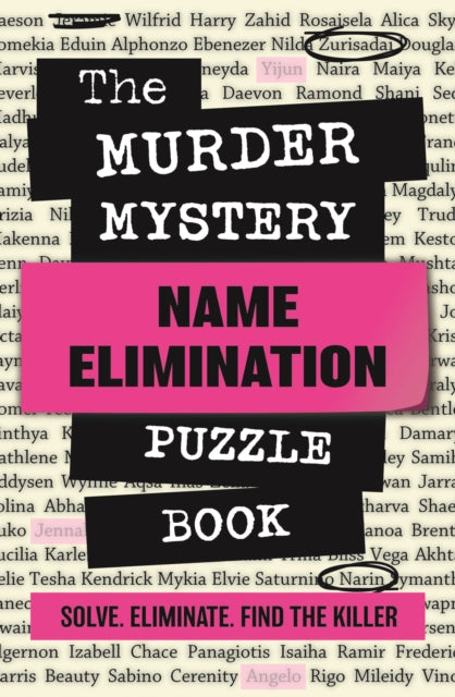 The Murder Mystery Name Elimination Puzzle Book
