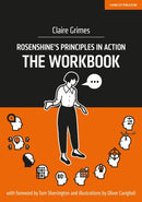 Rosenshine''s Principles in Action - The Workbook