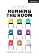 Running the Room: The Teacher's Guide to Behaviour-9781913622145
