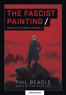 The Fascist Painting : What is Cultural Capital?-9781913622176