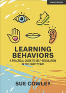 Learning Behaviours : A Practical Guide to Self-Regulation in the Early Years-9781913622398