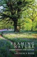 Framing Nature : Conservation and Culture-9781913625009