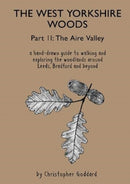 The West Yorkshire Woods - Part 2: The Aire Valley-9781913625023