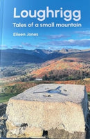 Loughrigg : Tales of a small mountain-9781913625122