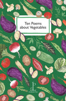 Ten Poems about Vegetables-9781913627522