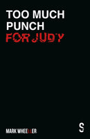 Too Much Punch For Judy : New revised 2020 edition with bonus features-9781913630300