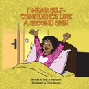 I Wear Self-Confidence Like a Second Skin-9781913636197