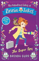 The Super Spy : The Fabulous Cakes of Zinnia Jakes-9781913639006