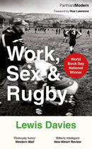 Parthian Modern: Work Sex & Rugby