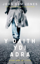 Y Daith Ydi Adra - Stori Gwr ar y Ffin