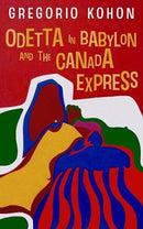 Odetta in Babylon and the Canada Express-9781913640514