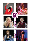 50 Women in Theatre-9781913641054