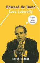 Edward de Bono: Love Laterally-9781913641481