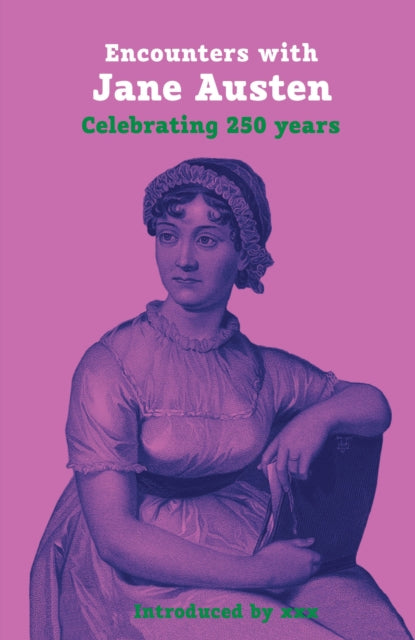 Encounters with Jane Austen