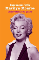 Encounters with Marilyn Monroe