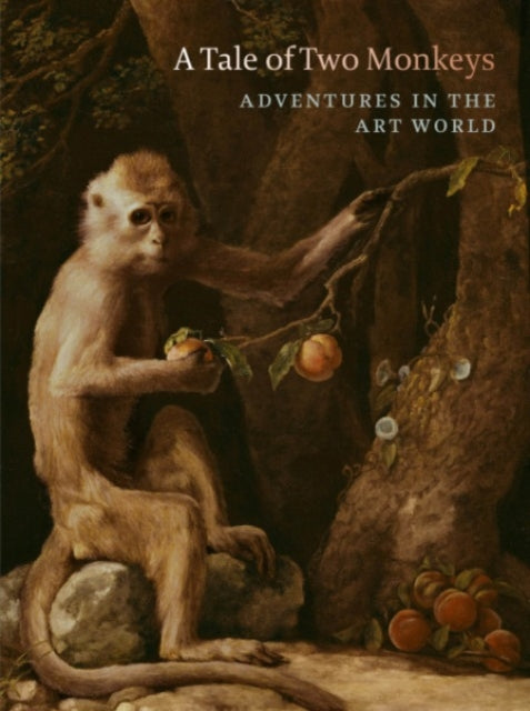 A Tale of Two Monkeys : Adventures in the Art World-9781913645304