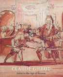 Claude Gillot : Satire in the Age of Reason-9781913645373