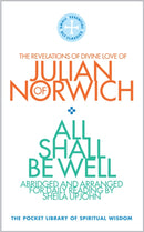 All Shall Be Well : The Revelations of Divine Love of Julian of Norwich-9781913657093