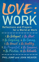 Love: Work : Reflections and Prayers for a World at Work-9781913657369