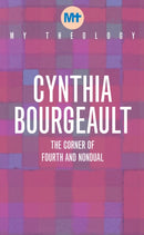My Theology : The Corner of Fourth and Nondual-9781913657604