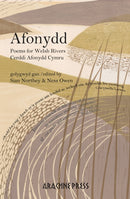 Afonydd : Poems for Welsh Rivers / Cerddi Afonydd Cymru-9781913665975