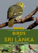 A Naturalist's Guide to the Birds of Sri Lanka (3rd edition)-9781913679002