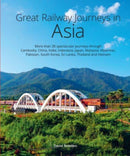 Great Railway Journeys in Asia-9781913679309