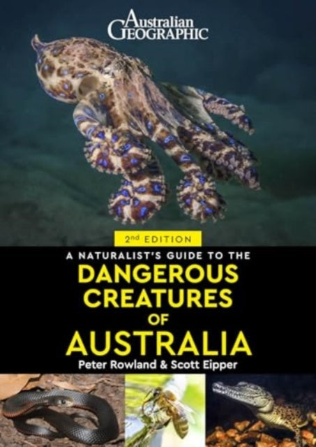 A Naturalist's Guide to Dangerous Creatures of Australia-9781913679620
