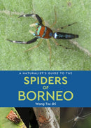 Naturalist’s Guide to the Spiders of Borneo
